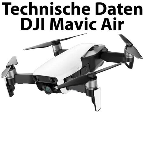 dji mavic air specs|DJI Mavic Air: Technische Daten